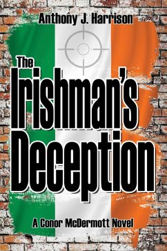 The Irishman's Deception (eBook, ePUB) - Harrison, Anthony J