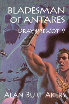 Bladesman of Antares (Dray Prescot, #9) (eBook, ePUB) - Akers, Alan Burt