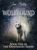 Wolfbound (Expatriates, #1) (eBook, ePUB)
