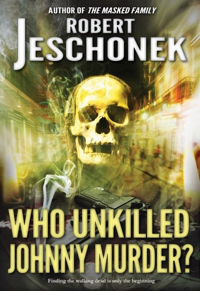 Who Unkilled Johnny Murder? (eBook, ePUB)