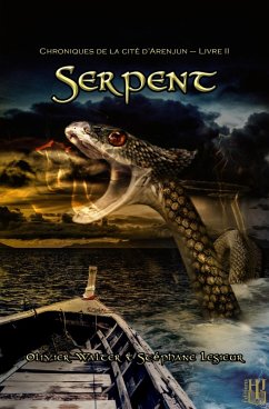 Cover Serpent (Chroniques de la cité d'Arenjun - Livre II) (eBook, ePUB)