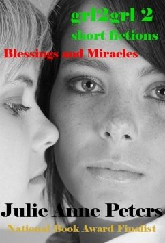 Grl2grl 2: Blessings and Miracles (eBook, ePUB) - Peters, Julie Anne