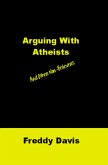 Arguing with Atheists: and Other Non-Believers (Radical Disciple, #6) (eBook, ePUB)