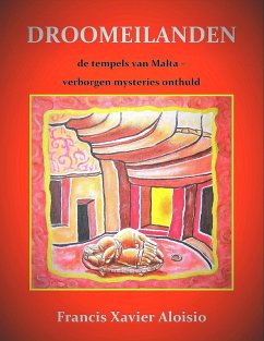 Cover Droomeilanden de tempels van Malta - verborgen mysteries onthuld (eBook, ePUB)