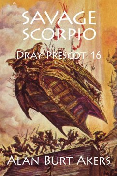 Savage Scorpio (Dray Prescot, #16) (eBook, ePUB) - Akers, Alan Burt