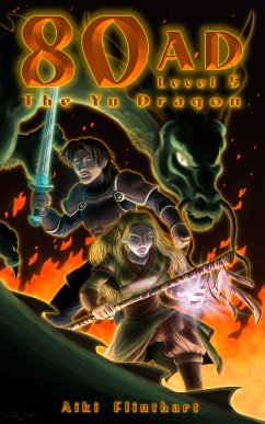 80AD The Yu Dragon (Bk5) (eBook, ePUB) - Flinthart, Aiki