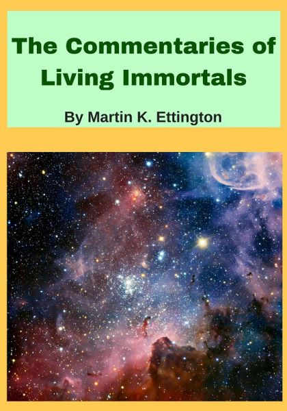 The Commentaries of Living Immortals (eBook, ePUB) The Commentaries of Living Immortals (eBook, ePUB)