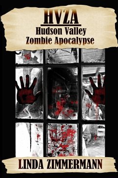 HVZA: Hudson Valley Zombie Apocalypse (eBook, ePUB) - Zimmermann, Linda