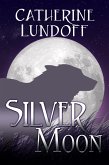 Silver Moon: A Wolves of Wolf's Point Novel (eBook, ePUB)