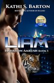 Liam (Harrison Ambush, #5) (eBook, ePUB) Liam (Harrison Ambush, #5) (eBook, ePUB)