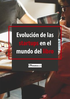 Evolución de las startups en el mundo del libro (eBook, ePUB) - Celaya, Javier; St. Luce, Kershama; Vázquez, José Antonio