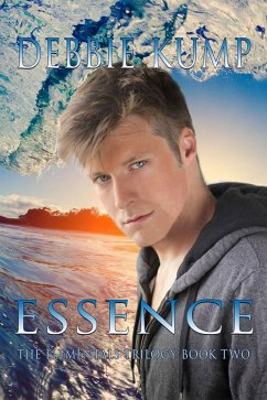 Essence (The Elementals Trilogy, #2) (eBook, ePUB) - Kump, Debbie