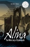 Alina, The White Lady of Oystermouth (Stories of Medieval Gower, #1) (eBook, ePUB)