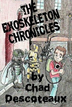 The Exoskeleton Chronicles (eBook, ePUB) - Descoteaux, Chad