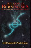 Beyond the Burning Sea (eBook, ePUB)