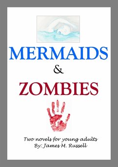 Mermaids and Zombies (eBook, ePUB) - Russell, James M.