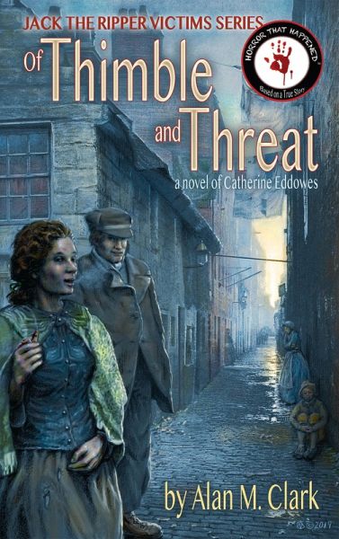 Jack the Ripper Victims Series: Of Thimble and Threat (eBook, ePUB)