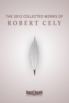 Cover The 2012 Collected Works of Robert W Cely (eBook, ePUB)