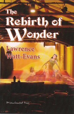The Rebirth of Wonder (eBook, ePUB) - Watt-Evans, Lawrence