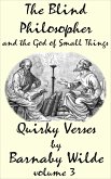The Blind Philosopher and the God of Small Things (Quirky Verse, #4) (eBook, ePUB)
