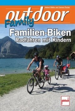 outdoor-Family - Familien-Biken (Mängelexemplar) - Walter, Helmut;Fischer, Carmen