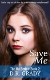 Save Me (The Me, #2) (eBook, ePUB)