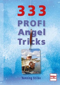 333 Profi-Angeltricks (Mängelexemplar) - Stilke, Henning