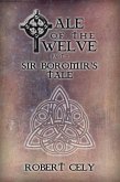 Tale of the Twelve, Part I - Sir Boromir's Tale (eBook, ePUB)