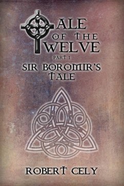 Cover Tale of the Twelve, Part I - Sir Boromir's Tale (eBook, ePUB)