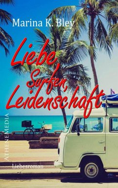 Liebe, Surfen, Leidenschaft (eBook, ePUB) - Bley, Marina K.