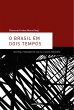 O Brasil em dois tempos (eBook, ePUB) - Bild 1