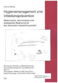 Hygienemanagement und Infektionsprävention - Haking, Dennis