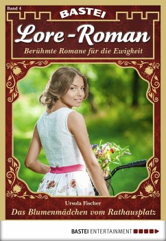 Das Blumenmädchen vom Rathausplatz / Lore-Roman Bd.4 (eBook, ePUB) - Fischer, Ursula