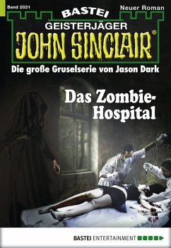 Das Zombie-Hospital / John Sinclair Bd.2031 (eBook, ePUB) - Dark, Jason