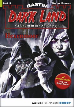 Hexenmoor / Dark Land Bd.16 (eBook, ePUB) - Dee, Logan