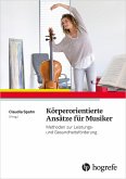 Körperorientierte Ansätze für Musiker (eBook, PDF)