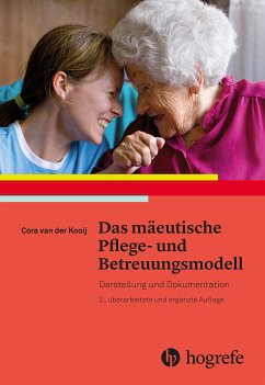 Das mäeutische Pflege– und Betreuungsmodell (eBook, PDF) - Kooij, Cora van der