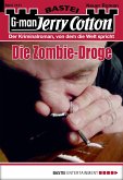 Die Zombie-Droge / Jerry Cotton Bd.3131 (eBook, ePUB)