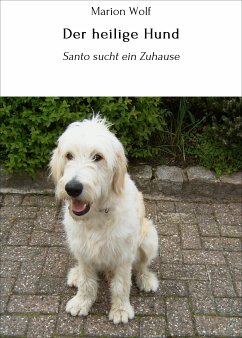 Der heilige Hund (eBook, ePUB) - Wolf, Marion