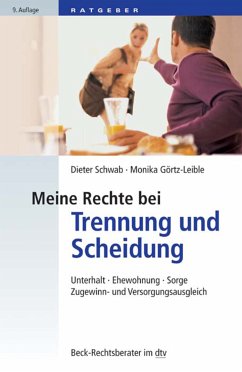 Meine Rechte bei Trennung und Scheidung (eBook, ePUB) - Schwab, Dieter; Görtz-Leible, Monika