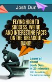 Twenty One Pilots (Flying High to Success Weird and Interesting Facts on the Breakout Band! And Our Drummer: Josh Dun) (eBook, ePUB)
