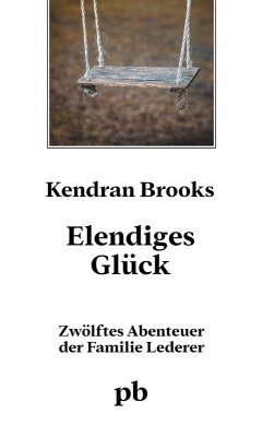 Cover Elendiges Glück (eBook, ePUB)