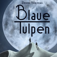 Blaue Tulpen (MP3-Download) - Wolters, Devon