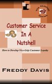 Customer Service in a Nutshell (eBook, ePUB)