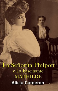 Cover La Senorita Philpott and la Fascinante Mathilde (eBook, ePUB)