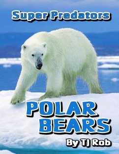 Polar Bears (Super Predators) (eBook, ePUB) - Rob, Tj