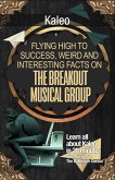 Kaleo (Flying High to Success Weird and Interesting Facts on The Breakout Musical Group!) (eBook, ePUB)