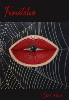 Fematales (eBook, ePUB) - Hose, Carl Fematales (eBook, ePUB) - Hose, Carl