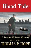 Blood Tide (Peyton McKean Short Mysteries, #2) (eBook, ePUB) Blood Tide (Peyton McKean Short Mysteries, #2) (eBook, ePUB)