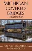 Michigan Covered Bridges (Covered Bridges of North America, #8) (eBook, ePUB)